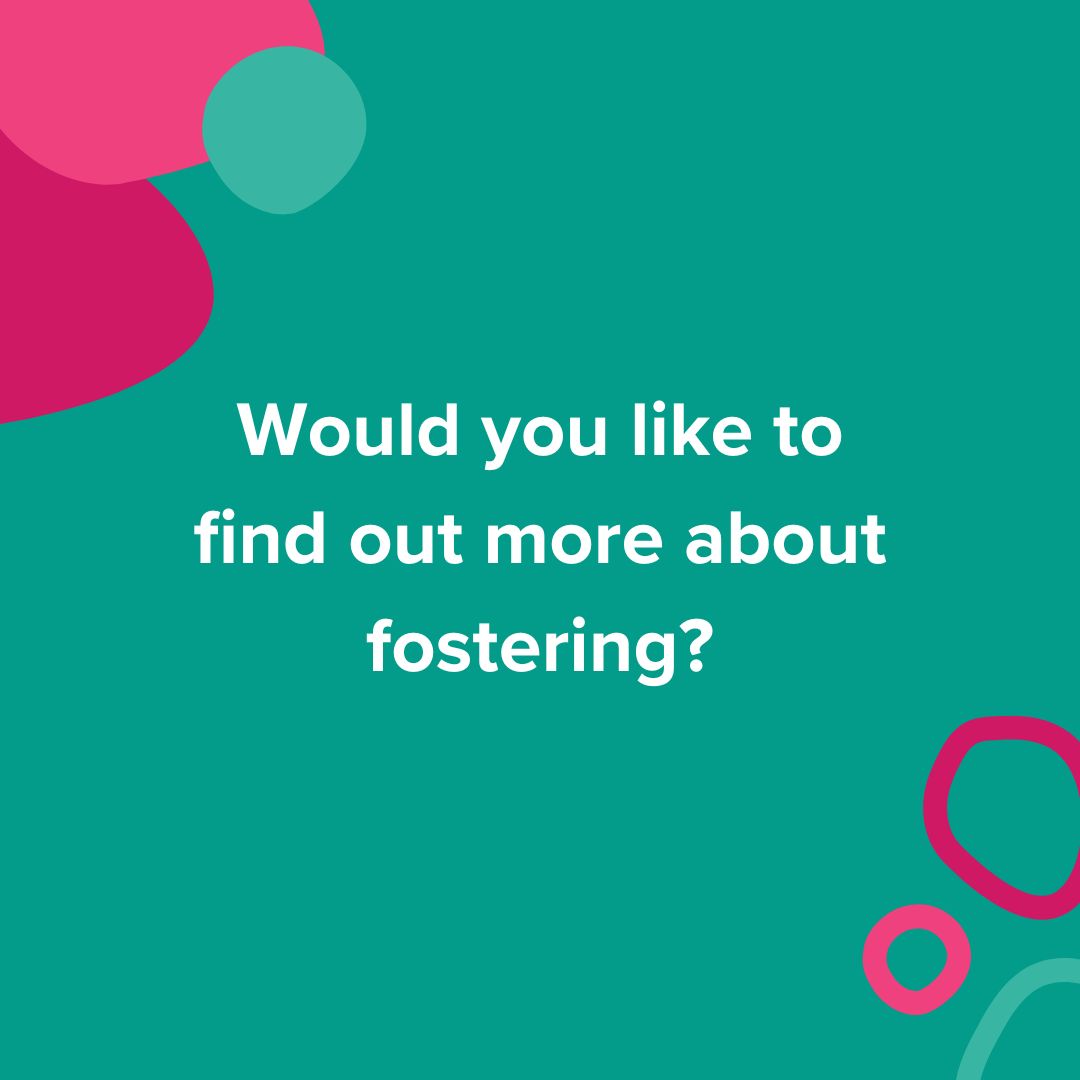 Would you like to find out more about fostering?