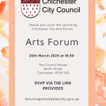 Chichester City Council Please join us for the upcoming Chichester City Arts Forum 20th March 2025 at 18:00 The Council House North Street Chichester PO19 1LQ RSVP via the link provided forum@chichestercity.gov.uk