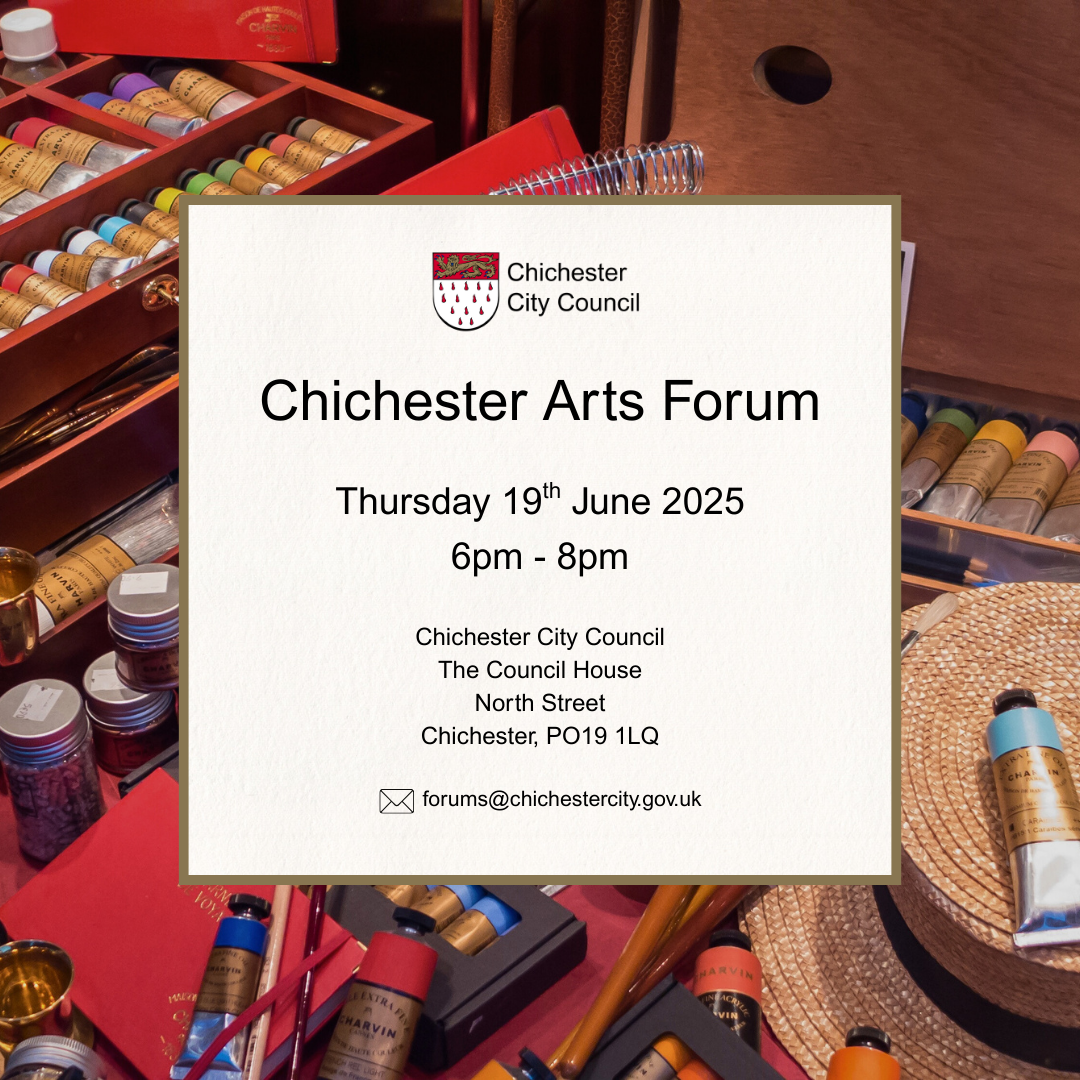 Infographic of: Chichester Arts Forum Thursday 19th June 2025 6pm - 8pm Chichester City Council The Council House North Street Chichester, PO19 1LQ forums@chichestercity.gov.uk Chichester City Council With a backdrop of paints on a table.