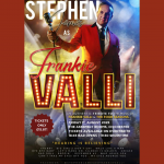 Stephen James as Frankie Valli An authentic tribute to the music of Frankie Valli & The Four Seasons. Friday 1st August 2025 The Assembly Rooms, Chichester Tickets available on Eventbrite 18:45 Bar Opens 19:30 Showtime Tickets only £15.87! "Hearing is believing" Sherry, Big Girl's Don't Cry, Walk Like A Man, Bye Bye Baby, Let's Hang On, Silence Is Golden, Grease, Rag Doll, Beggin', December 63, Who Loves You, Can't Take My Eyes Off You, My Eyes Adored You . Facebook: @stephenjamesasfrankievalli
