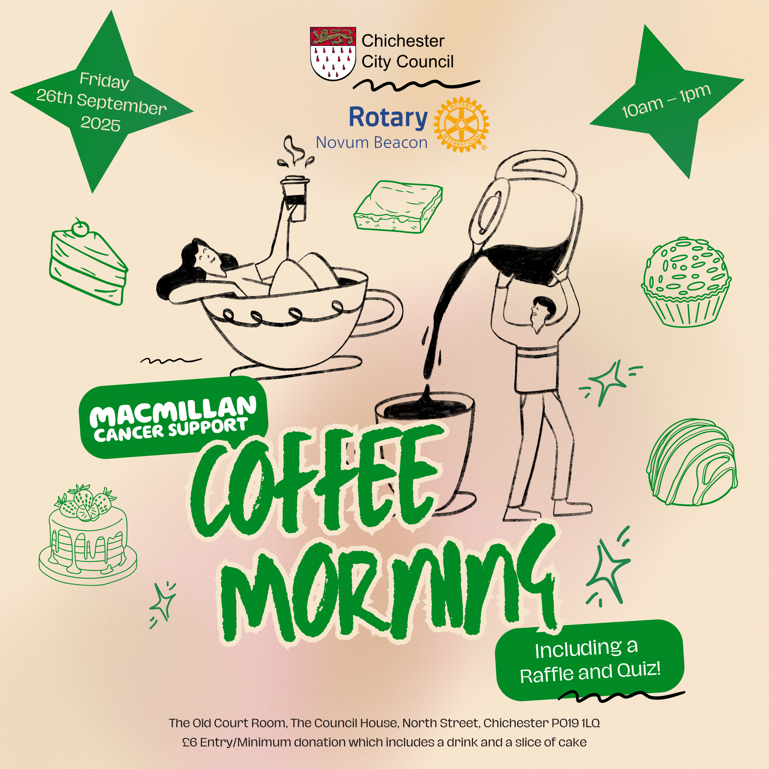 Chichester City Council Rotary Novum Beacon Friday 26th September 2025 10am - 1pm Macmillan Cancer Support Coffee Morning Including a Raffle and Quiz! The Old Court Room, The Council House, North Street, Chichester PO19 1LQ £6 Entry/Minimum donation which includes a drink and a slice of cake
