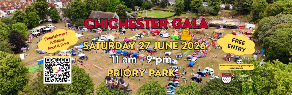 CHICHESTER GALA SATURDAY 27 JUNE 2026 11 am – 9 pm PRIORY PARK Entertainment Activities Food & Drink FREE ENTRY www.chichestercity.gov.uk/gala 01243 788502 CHICHESTER CITY COUNCIL