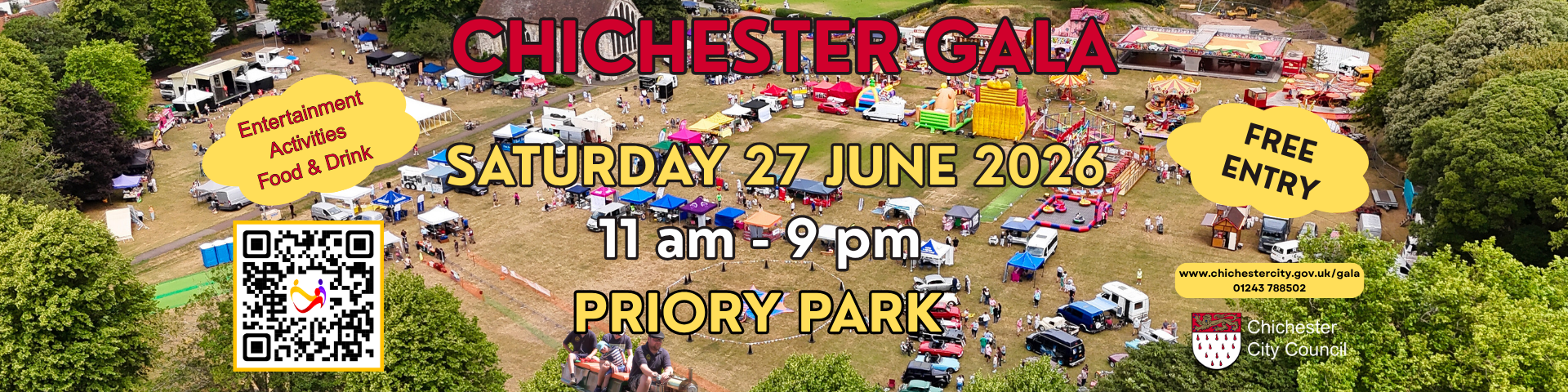 CHICHESTER GALA SATURDAY 27 JUNE 2026 11 am – 9 pm PRIORY PARK Entertainment Activities Food & Drink FREE ENTRY www.chichestercity.gov.uk/gala 01243 788502 CHICHESTER CITY COUNCIL